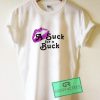 A Suck For a Buck Graphic Tee shirts