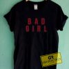 Bad Girl Letter Red Graphic Tees Shirts