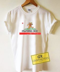 California Dead Graphic Tees Shirts
