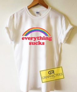 Everything Sucks Graphic Tees Shirts