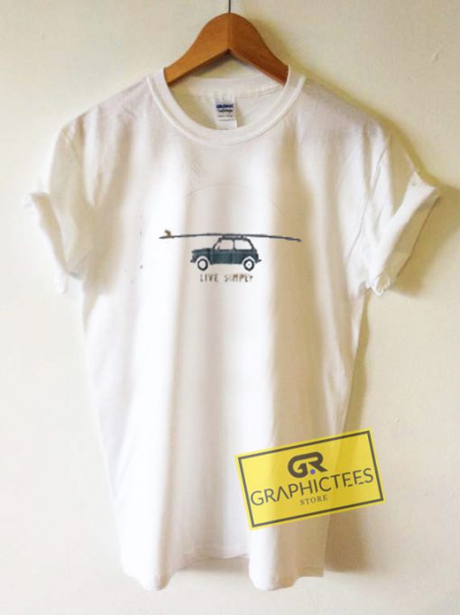 Live Simply Graphic Tees Shirts