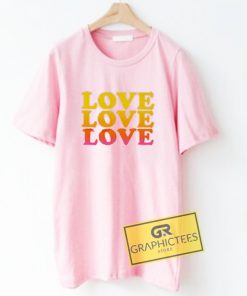 Love Love Love Graphic Tees Shirts