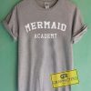 Mermaid Academy Graphic Tees Shirts