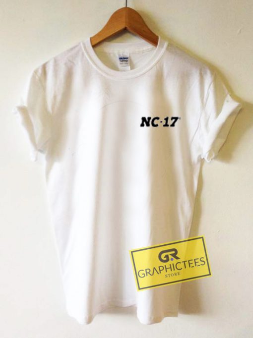 NC 17 Graphic Tees Shirts