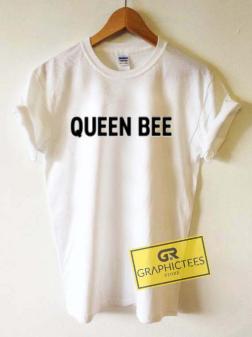 Queen Bee Graphic Tees Shirts