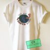 Save Our Erath Worms T shirt