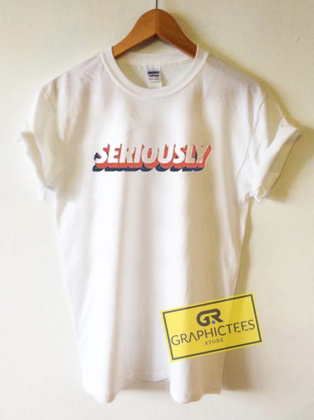 Seriously Graphic Tees Shirts - graphicteestore