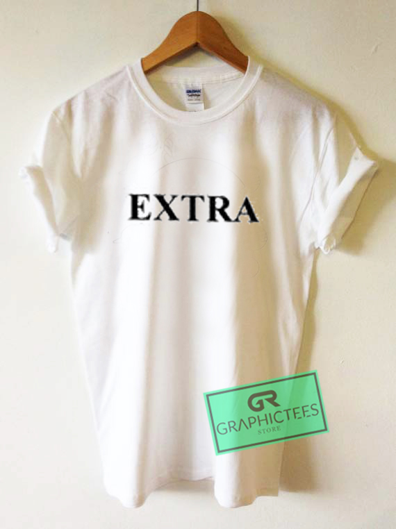 Extra Graphic Tees Shirts 1 Extra Graphic Tees Shirts