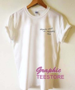 Heaven Knows I'm Miserable Now Graphic Tee Shirts