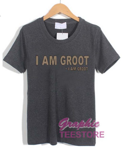 I Am Groot Graphic Tee Shirts