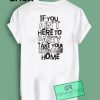 If You Ain't Here To Party Take Your Bitch Ass Home Graphic Tees Shirts 5 If You Ain't Here To Party Take Your Bitch Ass Home Graphic Tees Shirts