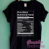 Pure Black Nutritional Facts Graphic Tee Shirts
