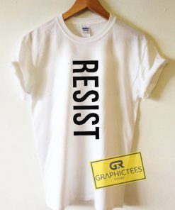 Resist Graphic Tees Shirts