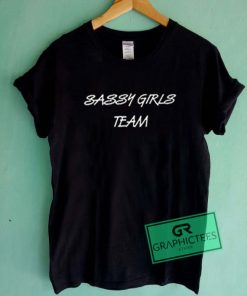 Sassy Girls Team Graphic Tees Shirts