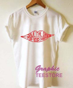 Save The Drama For Your Mama Graphic Tee Shirts