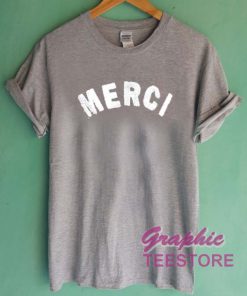 Merci Graphic Tee Shirts