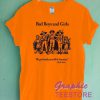 Bad Boys And Girls Graphic Tee Shirts