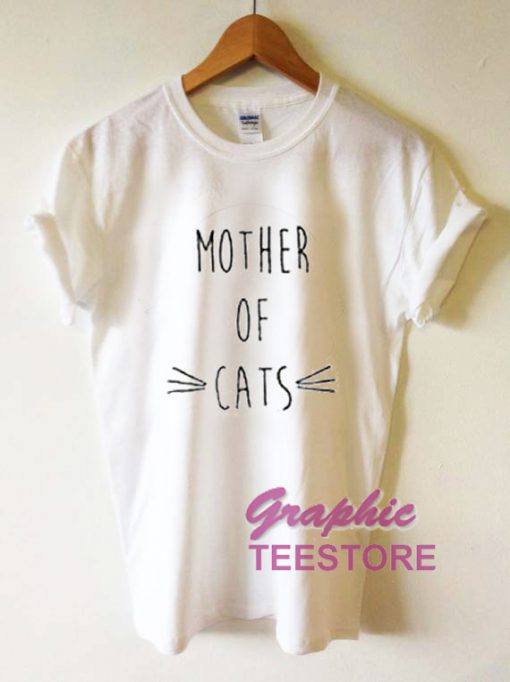 Mother Of Cats Graphic Tee Shirts