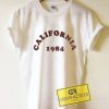 California 1984 Graphic Tee Shirts 3 California 1984 Graphic Tee Shirts