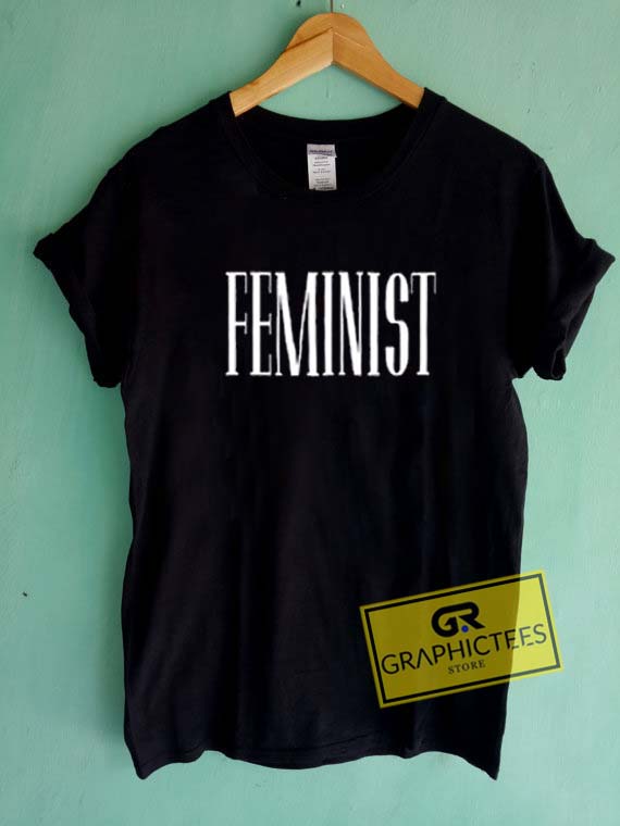 Feminist New Font Graphic Tee Shirts