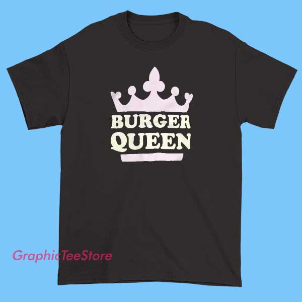 Burger Queen Crown Tee Shirts 2 A fun and stylish T-shirt design featuring a crown topped with a burger, symbolizing the "Burger Queen." The design highlights a playful, regal theme with bold lettering that says "Burger Queen," perfect for fans of burgers and fun fashion. The artwork may include vibrant colors and a crown motif to emphasize the queenly, burger-loving vibe.