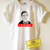 I Dissent Notorious Rbg Tee Shirts