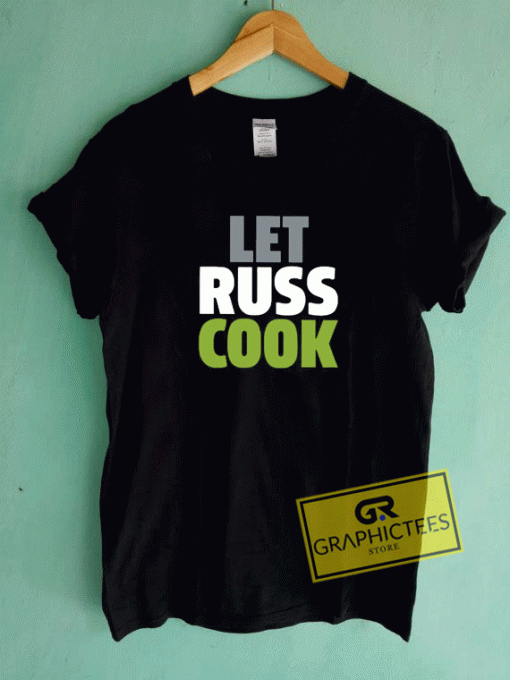 Let Russ Cook Tee Shirts