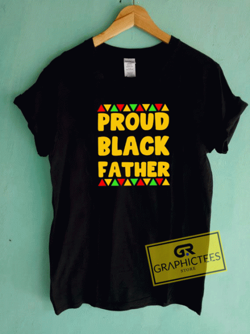 Proud Black Father Tee Shirts