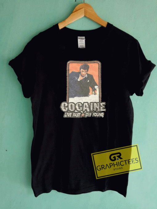 Cocaine Live Fast Die Young Tee Shirts