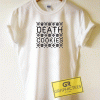 Death Cookies Graphic Tee Shirts
