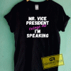 Excuse Me Im Speaking Letter Tee Shirts