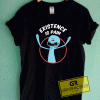 Existence Is Pain Graphic Tee Shirts