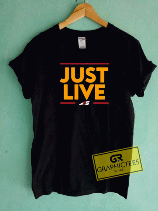 Just Live Graphic Tee Shirts