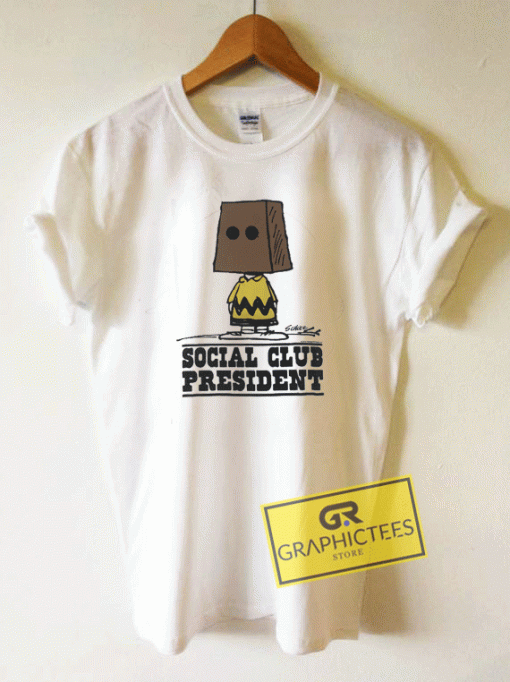 Social Club President Tee Shirts