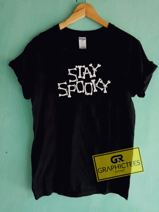 Stay Spooky Graphic Tee Shirts