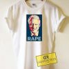 Bill Clinton Rape Tee Shirts