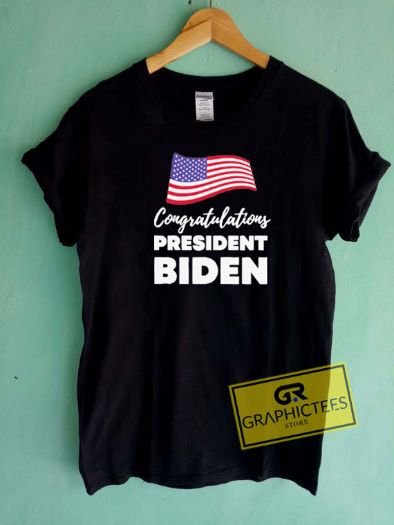 Congratulations President Biden Tee Shirts