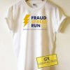 Fraud Street Run Philly 2020 Tee Shirts