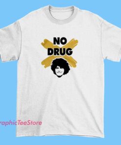 A T-shirt featuring a respectful tribute to Diego Maradona, with the phrase 'No Drugs' highlighted to promote a positive message. The design may include an image or silhouette of Maradona, along with bold, clean fonts and vibrant colors to emphasize the message of health and sportsmanship.