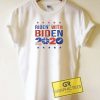 Ridin With Biden 2020 Tee Shirts