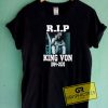 Rip King Von 1994 2020 Tee Shirts