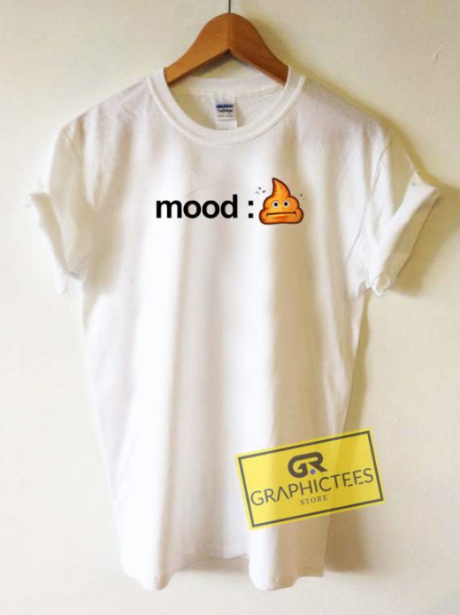 Shitty Mood Poop Emoji Tee Shirts