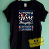 Wine Is So Delightful Christmas Tee Shirts