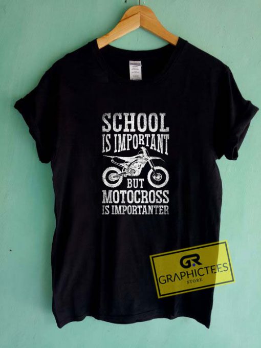 School Is Important Tee Shirts