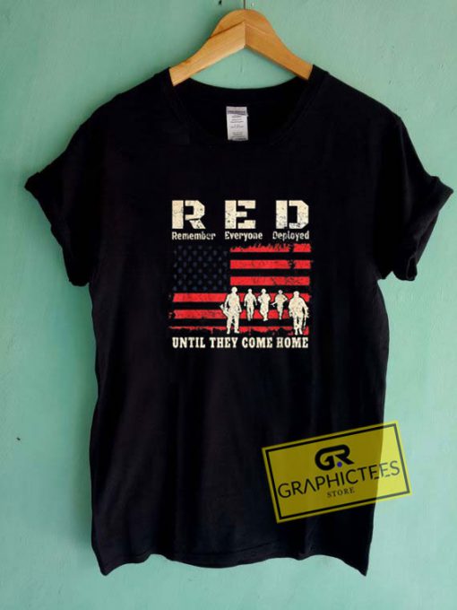 Until They Come Red Tee Shirts