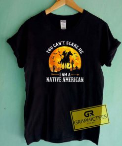 You Cant Scare Me Tee Shirts