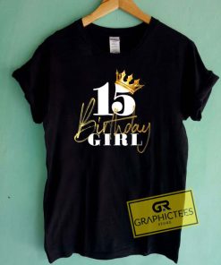 15th Birthday Girl Princess Tee Shirts