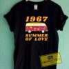1967 Summer Of Love Tee Shirts