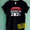 2021 Funny Valentines Day Tee Shirts