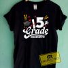 5th Grade Graduate Tee Shirts